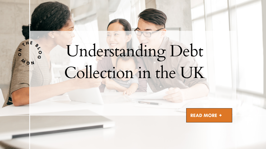 Understanding debt collection in the UK feature image