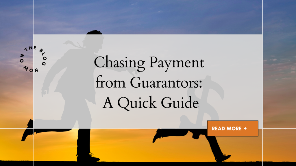 Chasing Payment from Guarantors: A Quick Guide