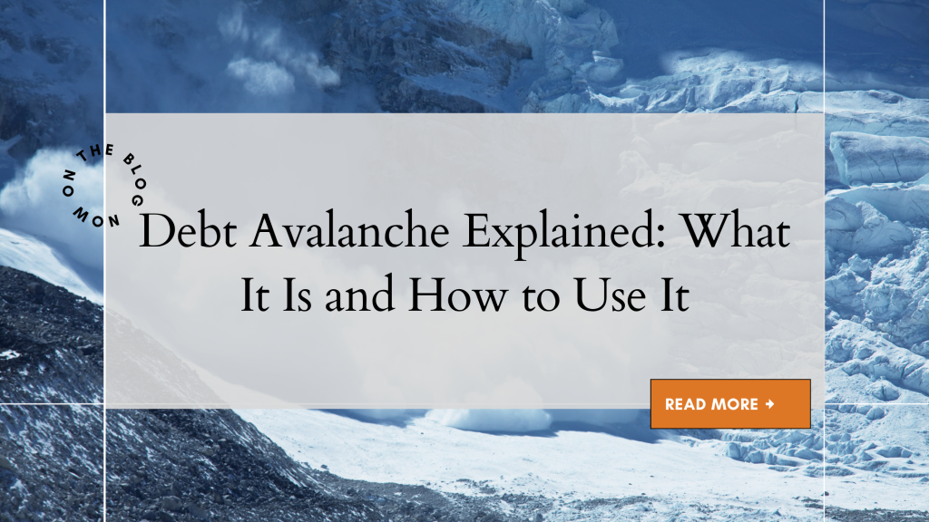 Debt Avalanche Explained: What It Is and How to Use It